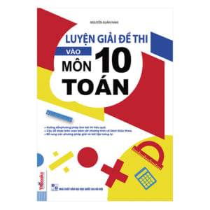 Luyện Giải Đề Thi Vào Lớp 10 Môn Toán